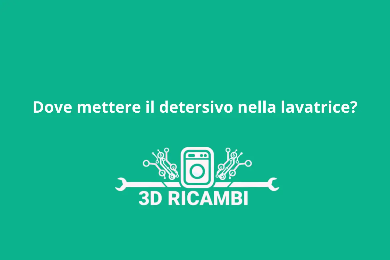 Dove mettere il detersivo nella lavatrice